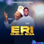 Ayodele Omo Iyin - Eri Ologa Julo featured image Ayodele Omo Iyin - Eri Ologa Julo – Ayodele Omo Iyin Eri Ologa Julo Soundwela.mp3